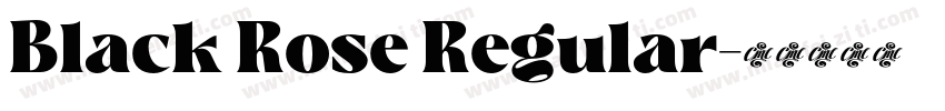 Black Rose Regular字体转换